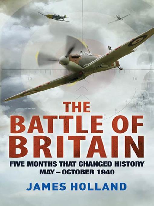 Title details for The Battle of Britain by James Holland - Wait list